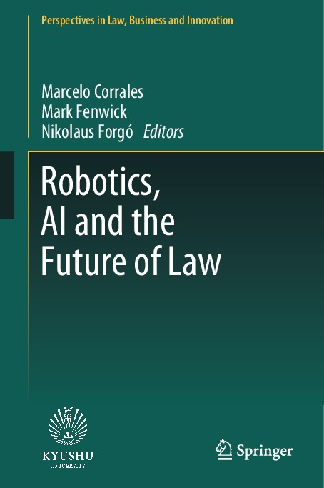 2018_Book_RoboticsAIAndTheFutureOfLaw.pdf